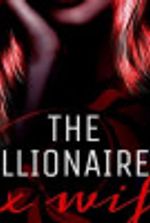 The Billionaire’s Ex Wife